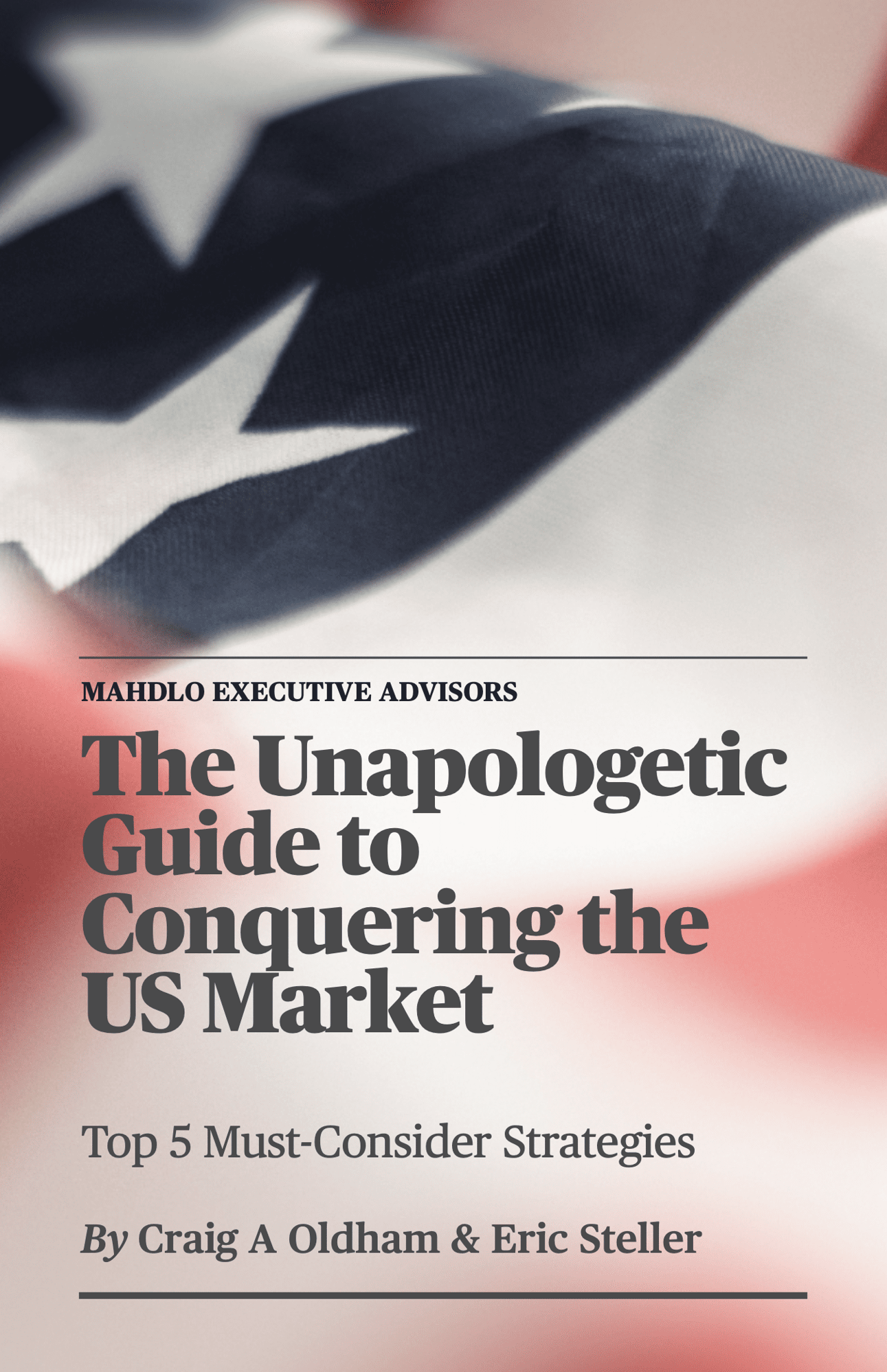 Unapologetic Guide to Conquering the US Market