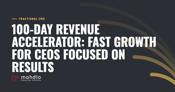 Mahdlo article card: 100-Day Revenue Accelerator: Fast Growth for CEOs Focused on Results