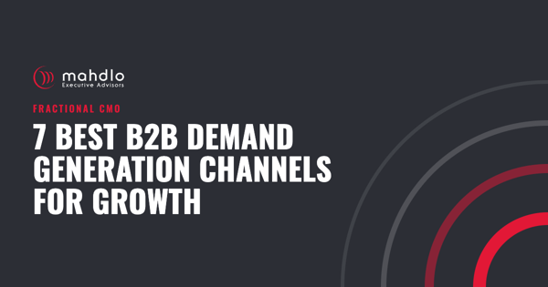 Mahdlo article card: 7 Best B2B Demand Generation Channels for Growth
