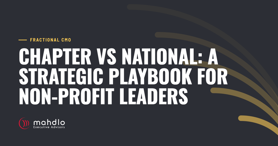 Mahdlo article card: Chapter vs National: A Strategic Playbook for Non-Profit Leaders