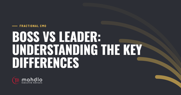Mahdlo article card: Boss vs Leader: Understanding the Key Differences