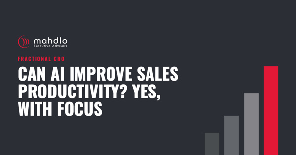 Mahdlo article card: Can AI Improve Sales Productivity? Yes, With Focus