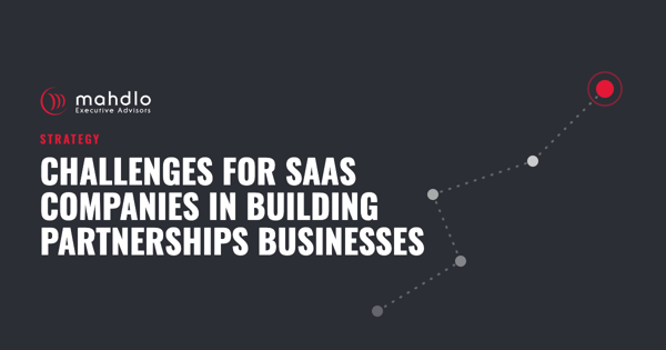 Mahdlo article card: Challenges for SaaS Companies In Building Partnerships Businesses