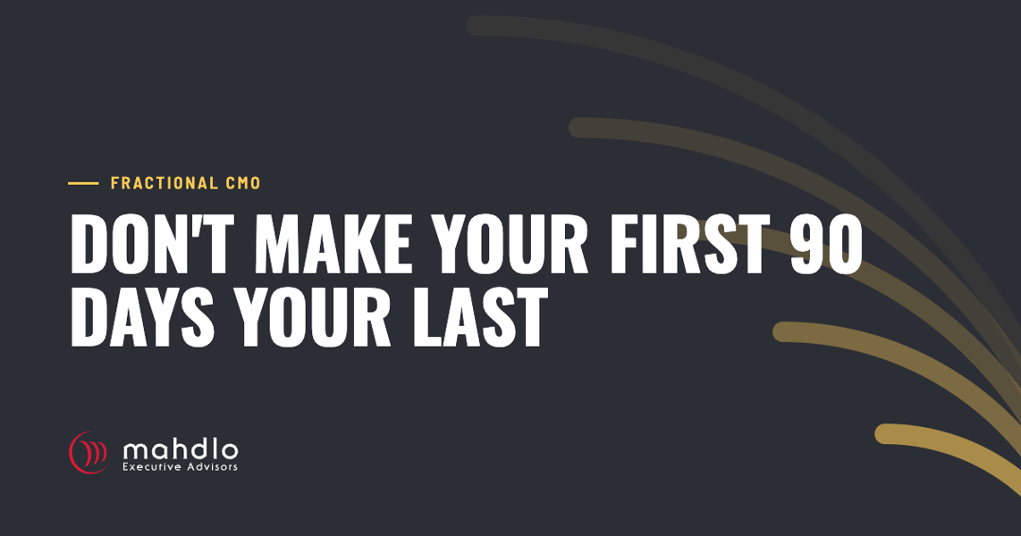 Mahdlo article card: Don't Make Your first 90 days your last