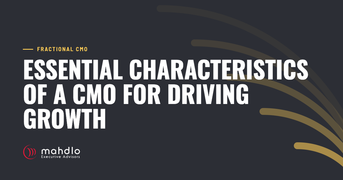Mahdlo article card: Essential Characteristics of a CMO for Driving Growth