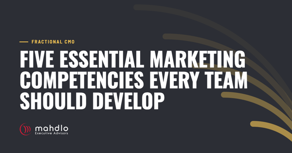 Mahdlo article card: Five Essential Marketing Competencies Every Team Should Develop