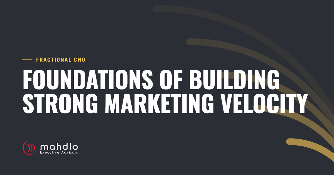 Mahdlo article card: Foundations of Building Strong Marketing Velocity