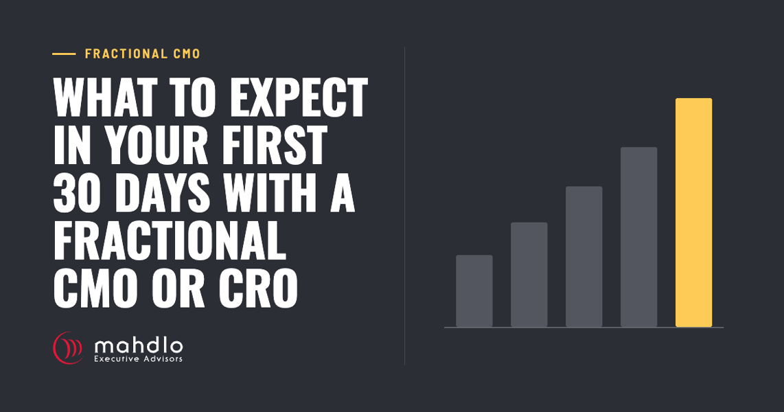 Mahdlo article card: What to Expect in Your First 30 Days with a Fractional CMO or CRO