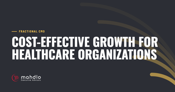 Mahdlo article card: Cost-Effective Growth for Healthcare Organizations