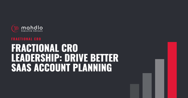 Mahdlo article card: Fractional CRO Leadership: Drive Better SaaS Account Planning