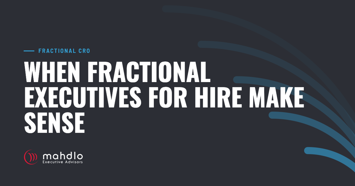 Mahdlo article card: When Fractional Executives for Hire Make Sense