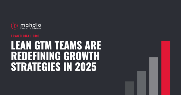 Mahdlo article card: Lean GTM Teams Are Redefining Growth Strategies in 2025
