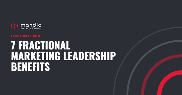Mahdlo article card: 7 Fractional Marketing Leadership Benefits