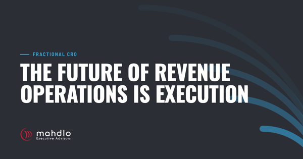 Mahdlo article card: The Future of Revenue Operations Is Execution