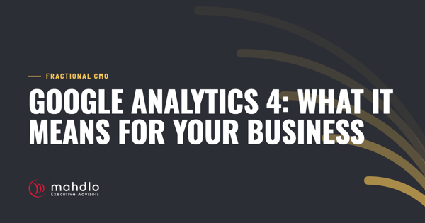 Mahdlo article card: Google Analytics 4: What it Means for Your Business