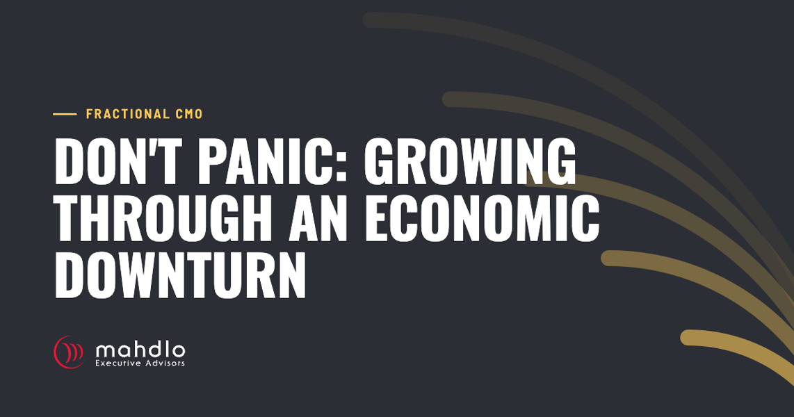 Mahdlo article card: Don't Panic: &nbsp;Growing Through An Economic downturn