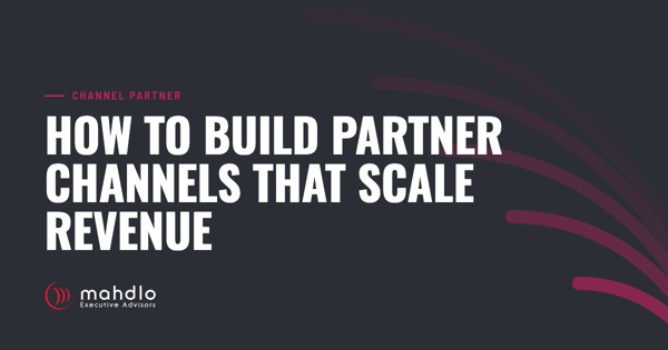 Mahdlo article card: How to Build Partner Channels That Scale Revenue