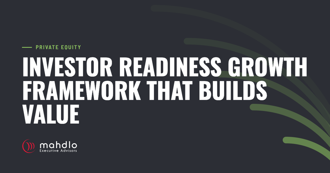 Mahdlo article card: Investor Readiness Growth Framework That Builds Value