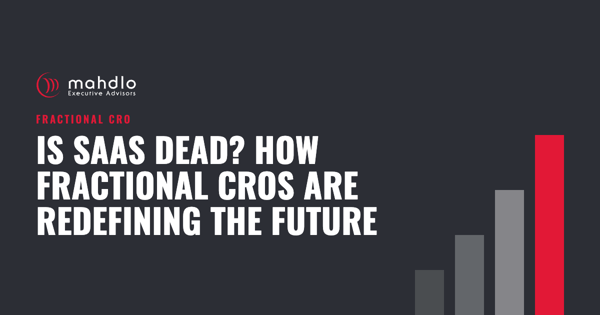 Mahdlo article card: Is SaaS Dead? How Fractional CROs Are Redefining the Future