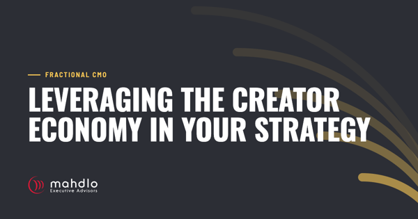 Mahdlo article card: Leveraging the Creator Economy in Your Strategy