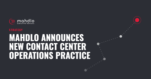 Mahdlo article card: Mahdlo Announces New Contact Center Operations Practice