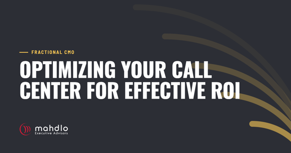 Mahdlo article card: Optimizing Your Call Center for Effective ROI