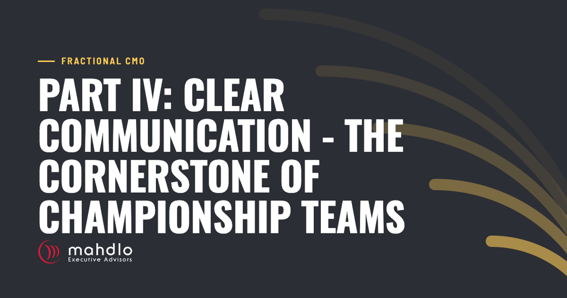 Mahdlo article card: Part IV: Clear Communication - The Cornerstone of Championship Teams