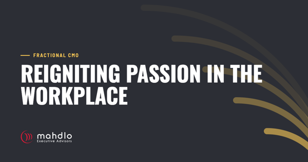 Mahdlo article card: Reigniting Passion in the Workplace
