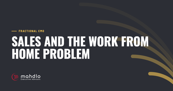 Mahdlo article card: Sales and the Work From Home Problem