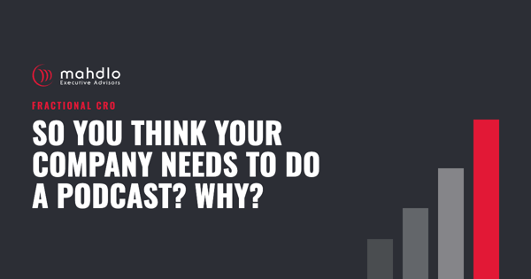 Mahdlo article card: So you think your company needs to do a podcast? &nbsp;Why?