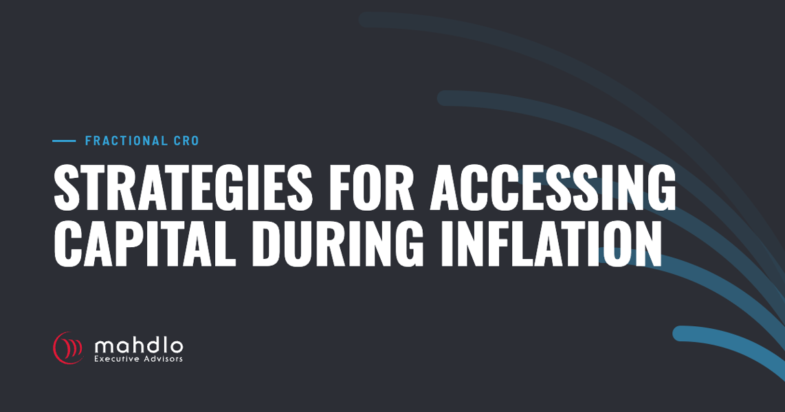 Mahdlo article card: Strategies for Accessing Capital During Inflation