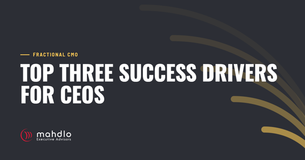 Mahdlo article card: Top Three Success Drivers for CEOs