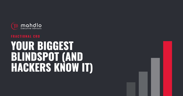 Mahdlo article card: Your Biggest Blindspot (And Hackers Know It)