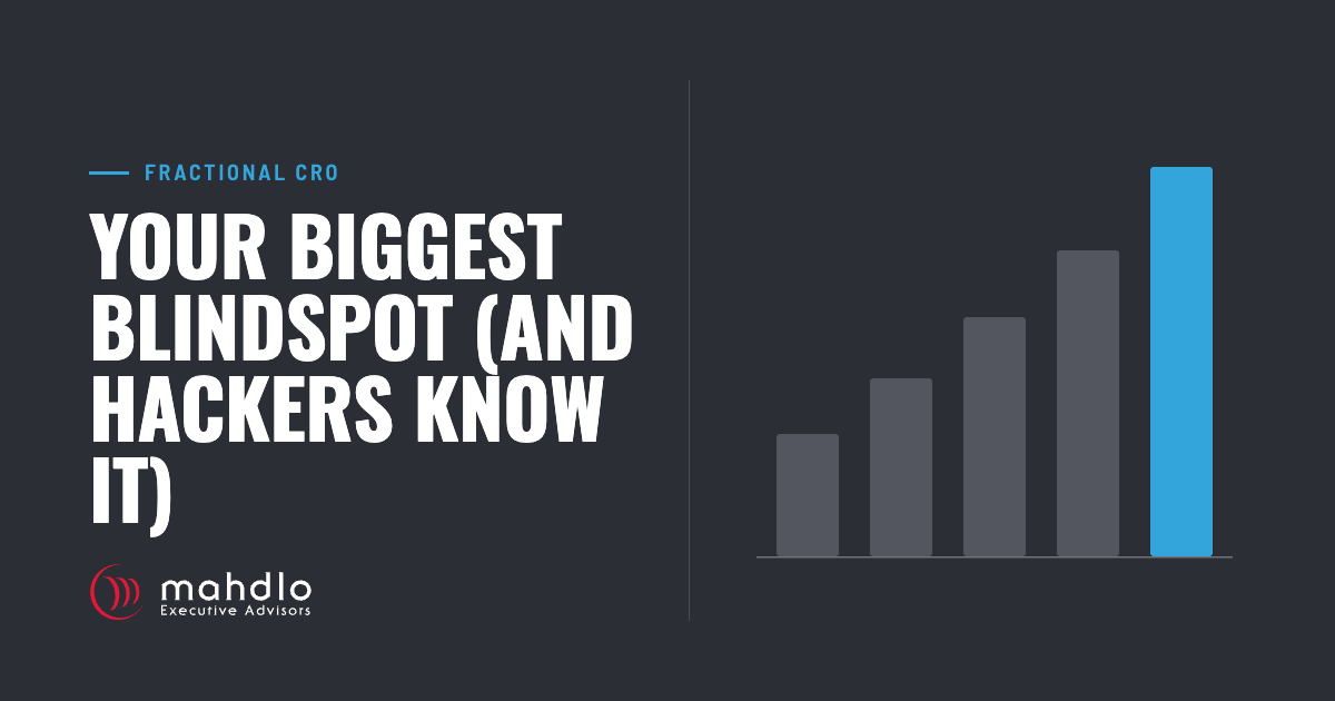 Mahdlo article card: Your Biggest Blindspot (And Hackers Know It)