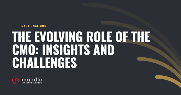 Mahdlo article card: The Evolving Role of the CMO: Insights and Challenges