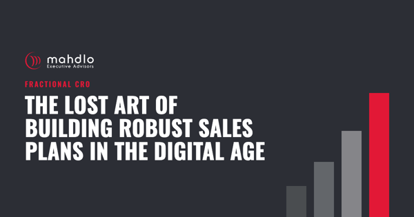 Mahdlo article card: The Lost Art of Building Robust Sales Plans in the Digital Age