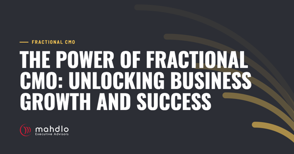 Mahdlo article card: The Power of Fractional CMO: Unlocking Business Growth and Success