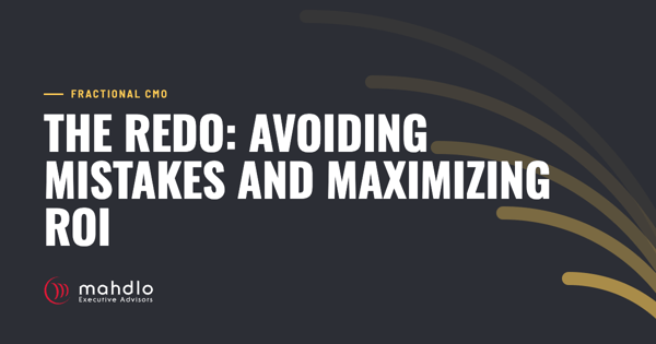 Mahdlo article card: The Redo: Avoiding Mistakes and Maximizing ROI