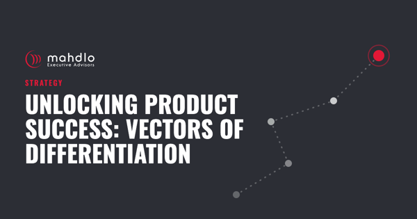 Mahdlo article card: Unlocking Product Success: Vectors of Differentiation