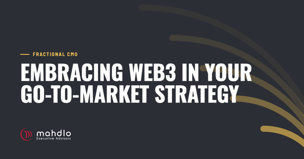 Mahdlo article card: Embracing Web3 in Your Go-to-Market Strategy