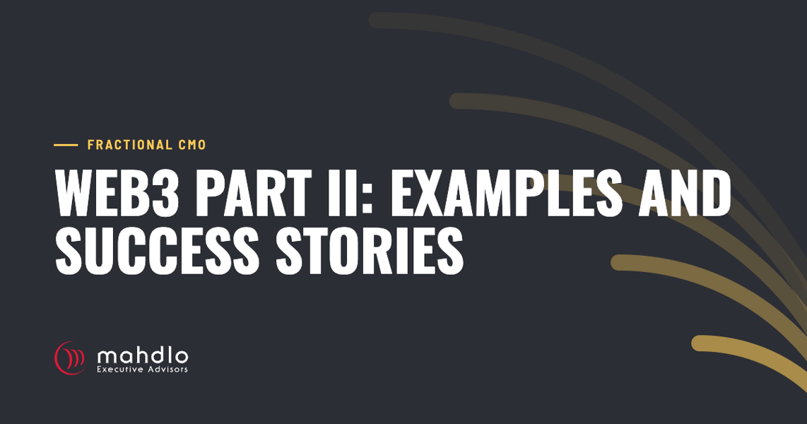 Mahdlo article card: Web3 Part II: Examples and Success Stories