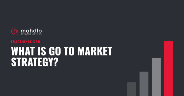Mahdlo article card: What Is Go to Market Strategy?