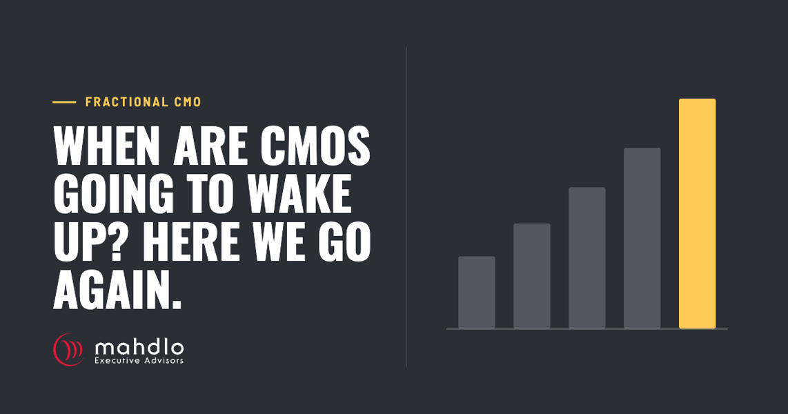 Mahdlo article card: When Are CMOs Going to Wake Up? Here we go again.