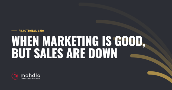 Mahdlo article card: When Marketing is Good, but Sales are Down
