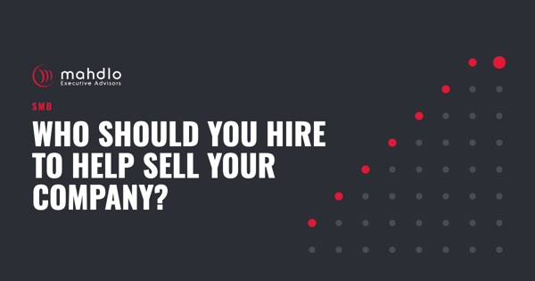 Mahdlo article card: Who Should You Hire to Help Sell Your Company?