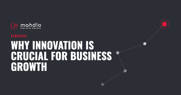 Mahdlo article card: Why Innovation is Crucial for Business Growth