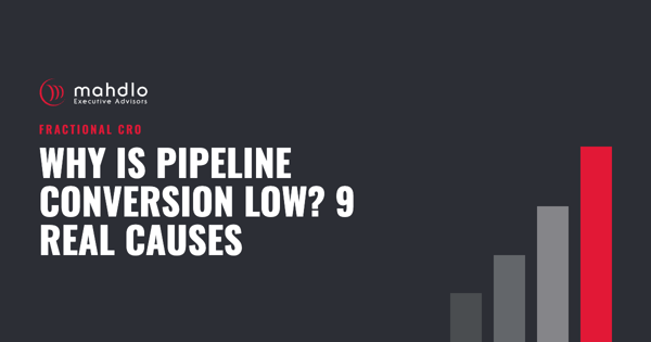 Mahdlo article card: Why Is Pipeline Conversion Low? 9 Real Causes