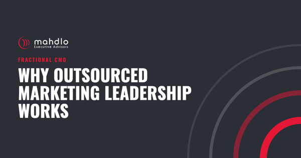 Mahdlo article card: Why Outsourced Marketing Leadership Works